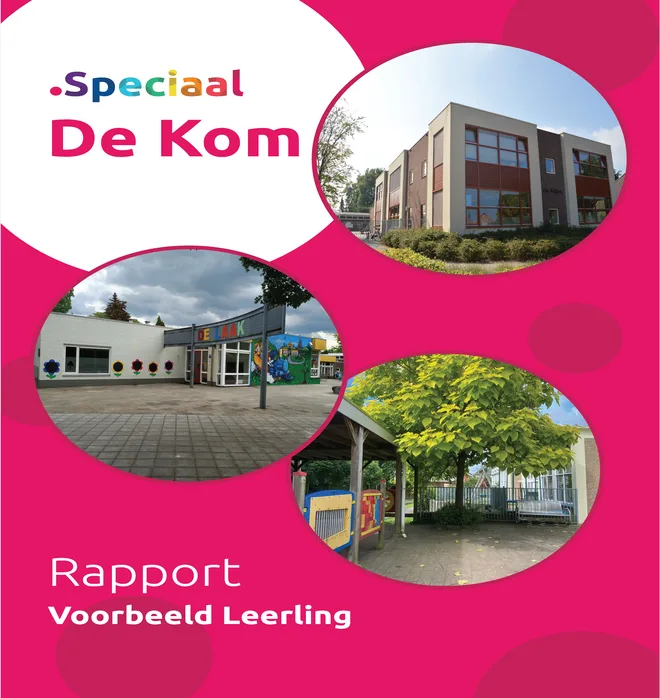 Voorbeeldpagina 1 uit Tekstrapport VSO voorbeeld van De Kom School voor Speciaal Onderwijs Voortgezet Speciaal Onderwijs en ZMLK