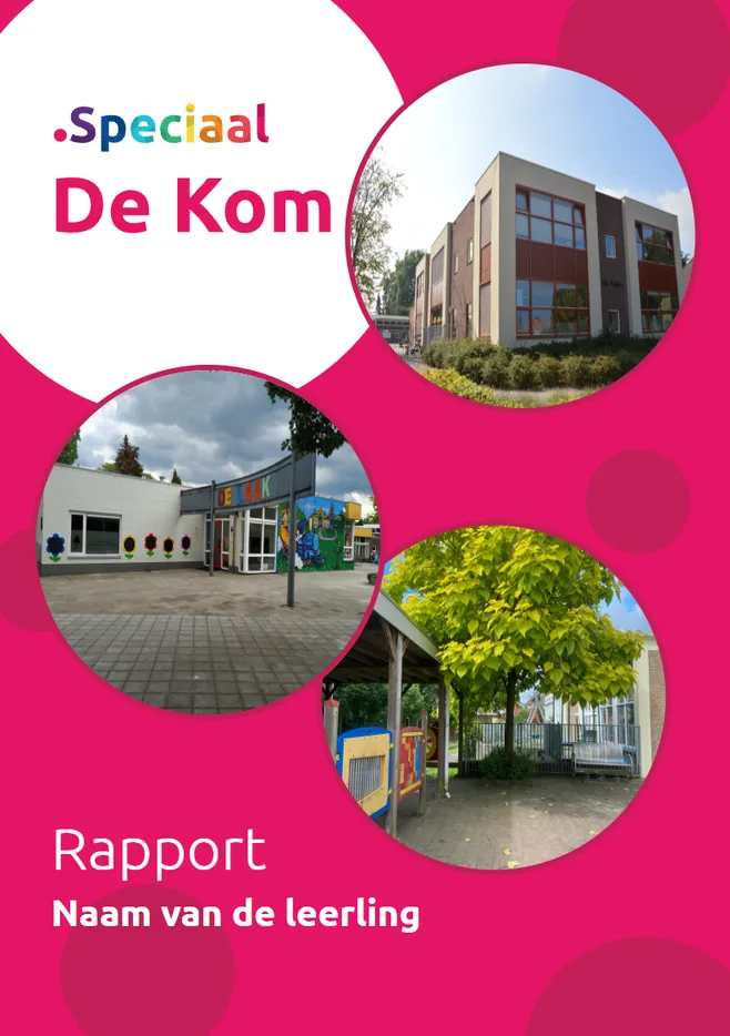Voorbeeldpagina 1 uit Tekstrapport VSO voorbeeld van De Kom School voor Speciaal Onderwijs Voortgezet Speciaal Onderwijs en ZMLK